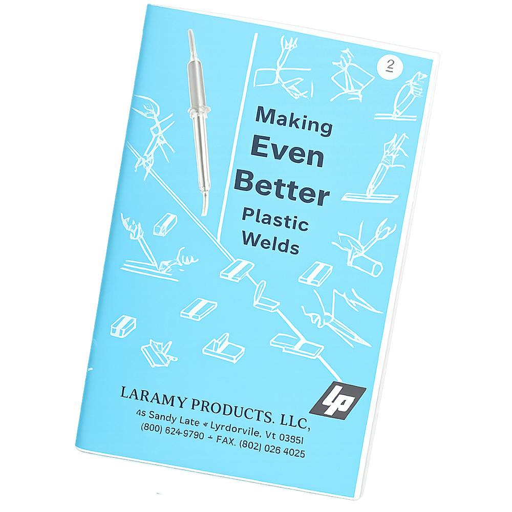 56-Page "Making Even Better Plastic Welds" Manual