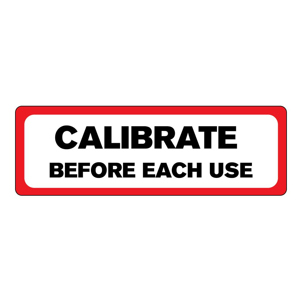 "Calibrate Before Each Use" Rectangular Paper Label with Red Border - 3" x 1"