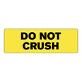 "Do Not Crush" Rectangular Paper Label with Yellow Background - 3" x 1"