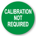 "Calibration Not Required" Round Paper Label with Green Background - 2" Dia.