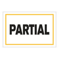 "Partial" Horizontal Rectangular Paper Label with Yellow Border - 4" x 6"