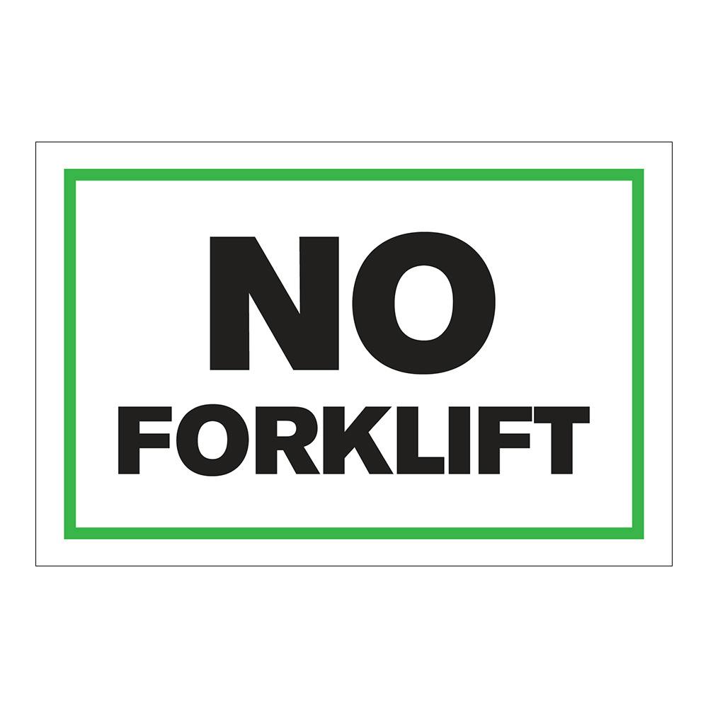 "No Forklift" Horizontal Rectangular Paper Label with Green Border - 4" x 6"