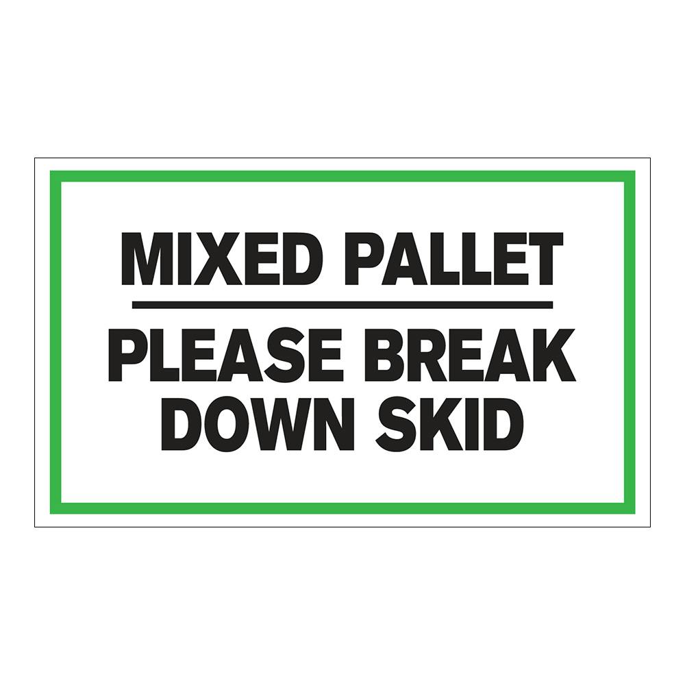 "Mixed Pallet - Please Break Down Skid" Horizontal Rectangular Paper Label with Green Border - 3" x 5"